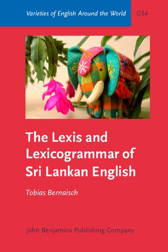 The Lexis and Lexicogrammar of Sri Lankan English