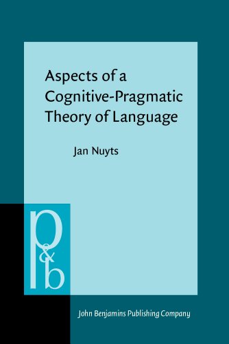 Aspects of a Cognitive-Pragmatic Theory of Language