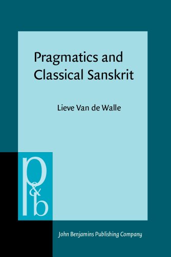 Pragmatics And Classical Sanskrit