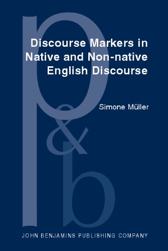 Discourse Markers in Native and Non-Native English Discourse