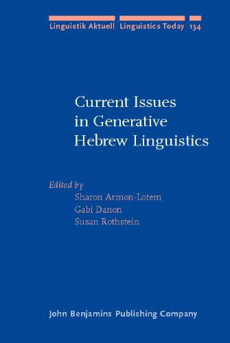 Current Issues in Generative Hebrew Linguistics