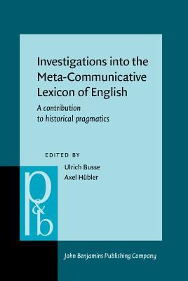 Investigations Into the Meta-Communicative Lexicon of English