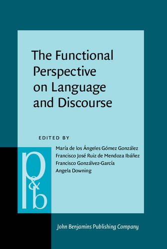 The Functional Perspective on Language and Discourse