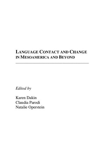 Language Contact and Change in Mesoamerica and Beyond