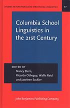 Columbia School Linguistics in the 21st Century