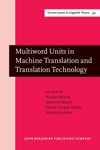 Multiword Units in Machine Translation and Translation Technology