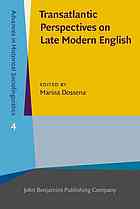 Transatlantic perspectives on late modern English