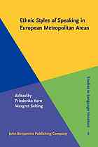 Ethnic Styles of Speaking in European Metropolitan Areas