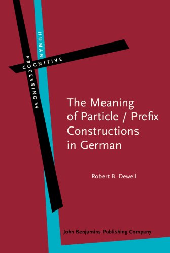 The Meaning of Particle / Prefix Constructions in German