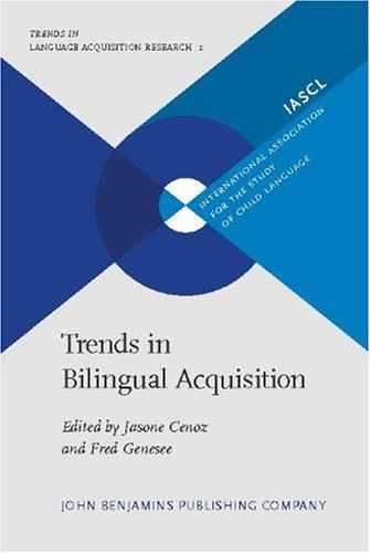 Trends in Bilingual Acquisition