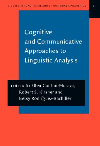 Cognitive and Communicative Approaches to Linguistic Analysis