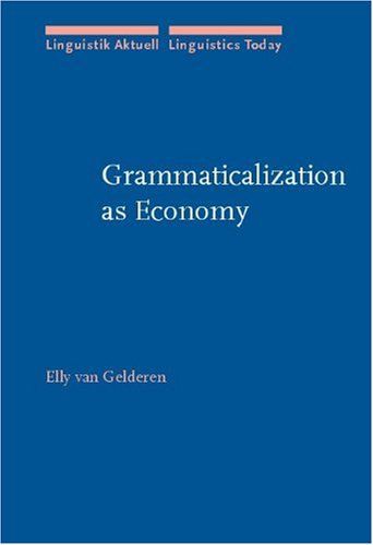 Grammaticalization as Economy