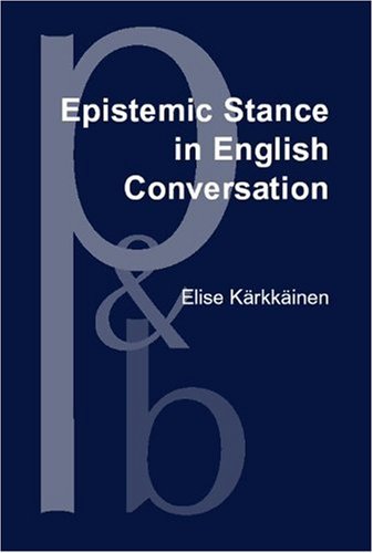 Epistemic Stance in English Conversation