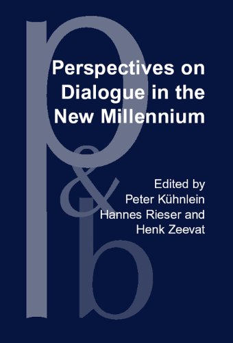 Perspectives on Dialogue in the New Millennium