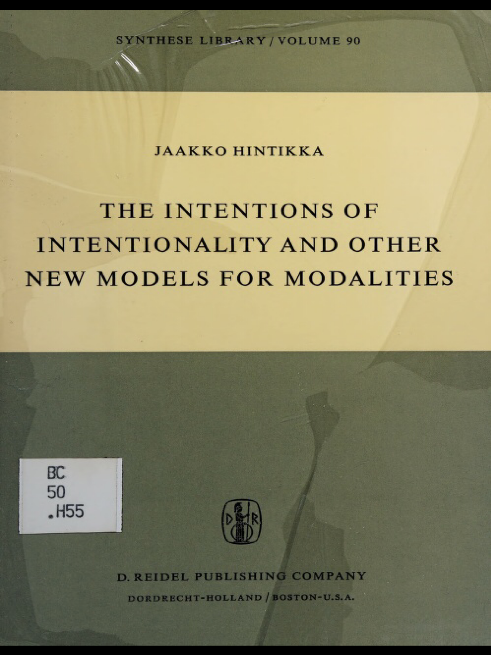 The Intentions Of Intentionality And Other New Models For Modalities (Synthese Library)