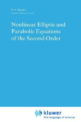 Nonlinear Elliptic and Parabolic Equations of the Second Order