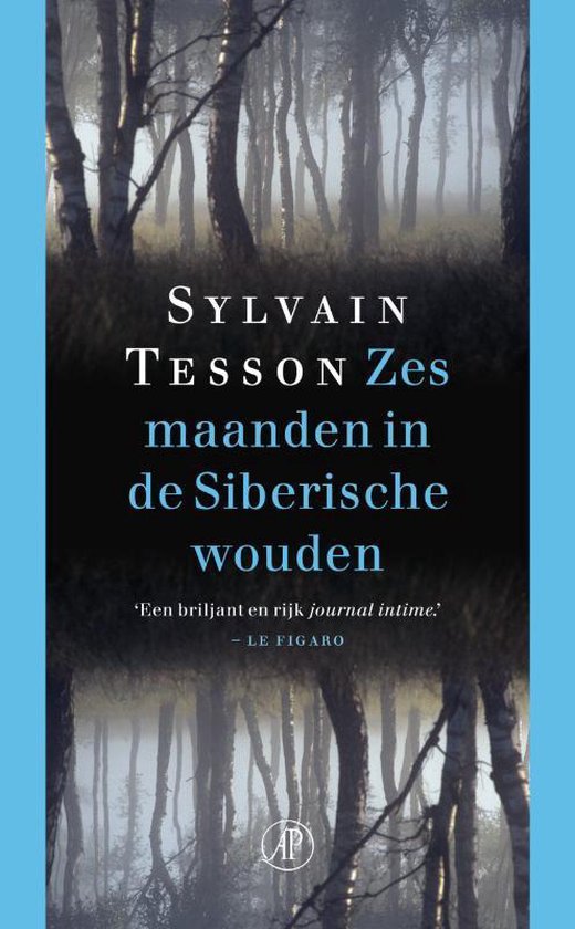 Zes maanden in de Siberische wouden : februari - juli 2010