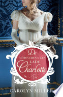 De verovering van Lady Charlotte : roman