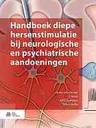 Handboek Diepe Hersenstimulatie Bij Neurologische En Psychiatrische Aandoeningen