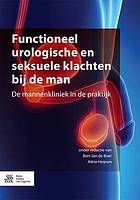 Functioneel Urologische En Seksuele Klachten Bij de Man