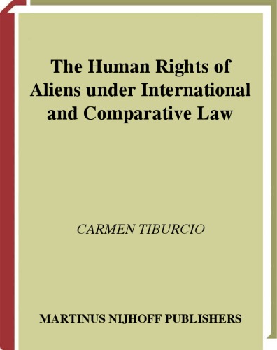 The Human Rights of Aliens Under International and Comparativelaw