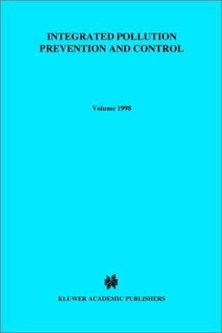 Integrated Pollution Prevention and Control, the EC Directive from a Comparative Legal and Economic Perspective