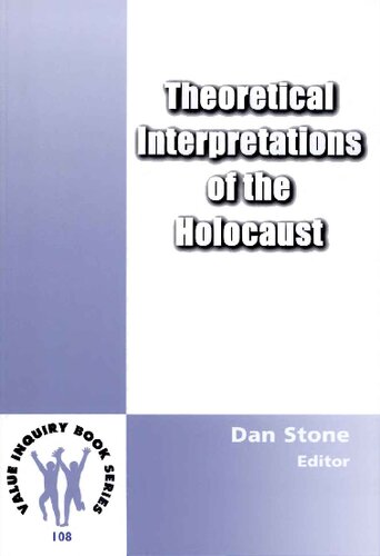 Theoretical Interpretations of the Holocaust