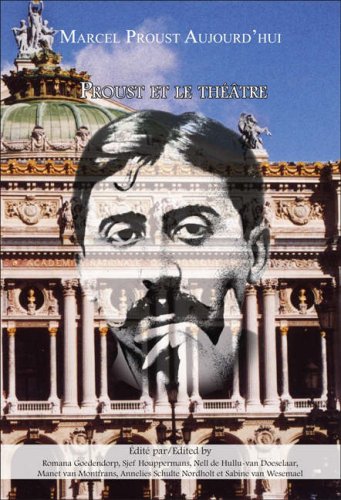 Proust et le theatre (Marcel Proust Aujourd'hui 4) (Marcel Proust Aujourd ' Hui) (Marcel Proust Aujourd ' Hui)