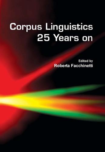 Corpus Linguistics 25 Years On. (Language And Computers 62) (Language &amp; Computers