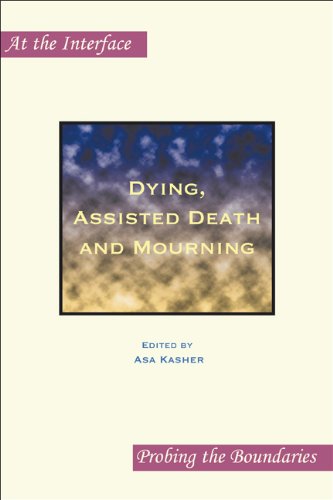 Dying, Assisted Death And Mourning. (At The Interface/Probing The Boundaries)