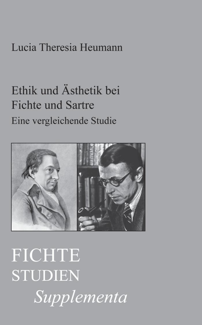 Ethik Und �sthetik Bei Fichte Und Sartre