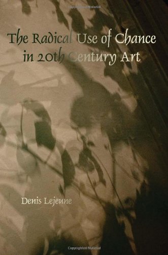 The Radical Use of Chance in 20th Century Art