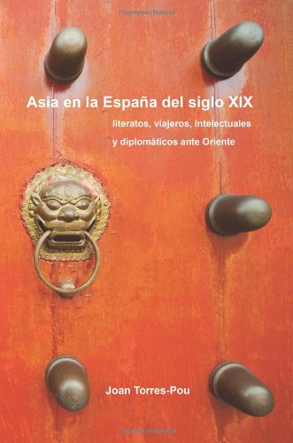 Asia En La Espa�a del Siglo XIX