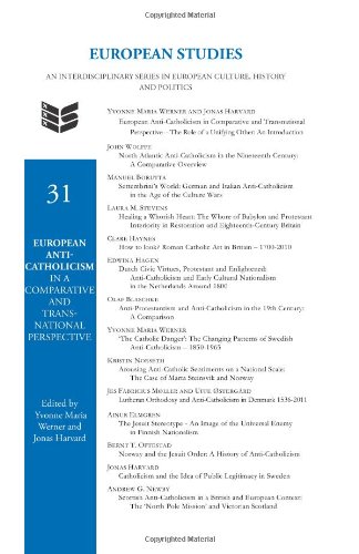 European Anti-Catholicism in a Comparative and Transnational Perspective