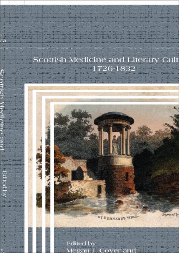 Scottish Medicine and Literary Culture, 1726-1832