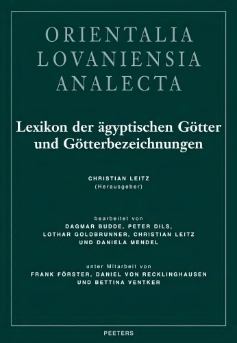 Lexikon Der Dgyptischen Gvtter Und Gvtterbezeichnungen Band VI Bearbeitet Von Dagmar Budde, Peter Dils, Lothar Goldbrunner, Christian Leitz Und Daniel