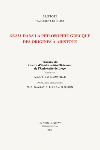 Ousia Dans La Philosophie Grecque Des Origines a Aristote