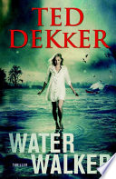 Water walker : thriller