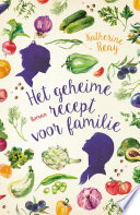 Het geheime recept voor familie