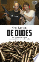 De dudes