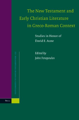 The New Testament and Early Christian Literature in Greco-Roman Context