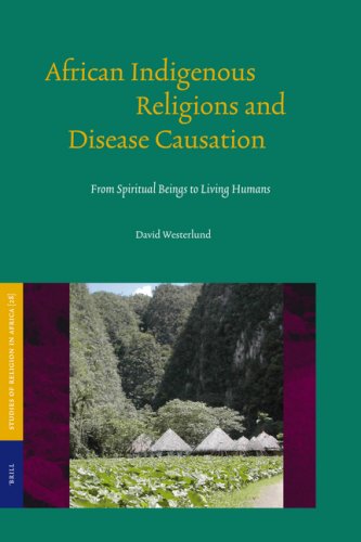 African indigenous religions and disease causation : from spiritual beings to living humans