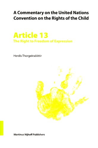 A Commentary on the United Nations Convention on the Rights of the Child, Article 13