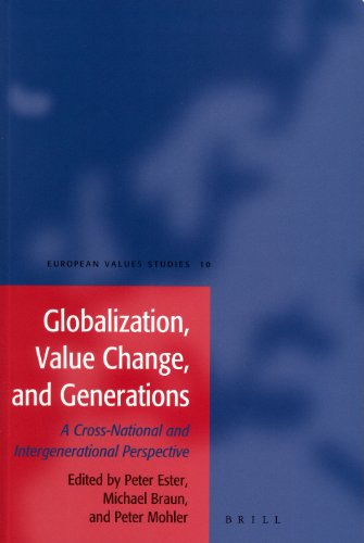 Globalization, value change, and generations : a cross-national and intergenerational perspective