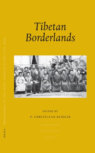 Tibetan borderlands : PIATS 2003 : Tibetan studies : Proceedings of the Tenth Seminar of the International Association for Tibetan studies, Oxford, 2003