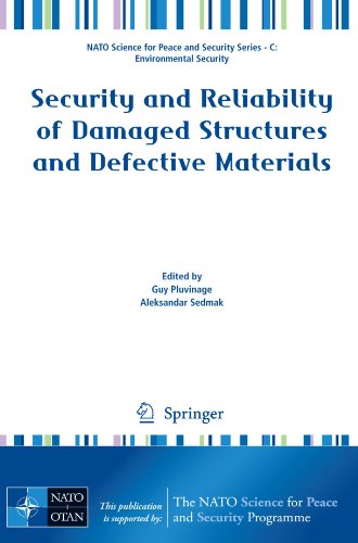 Security and Reliability of Damaged Structures and Defective Materials