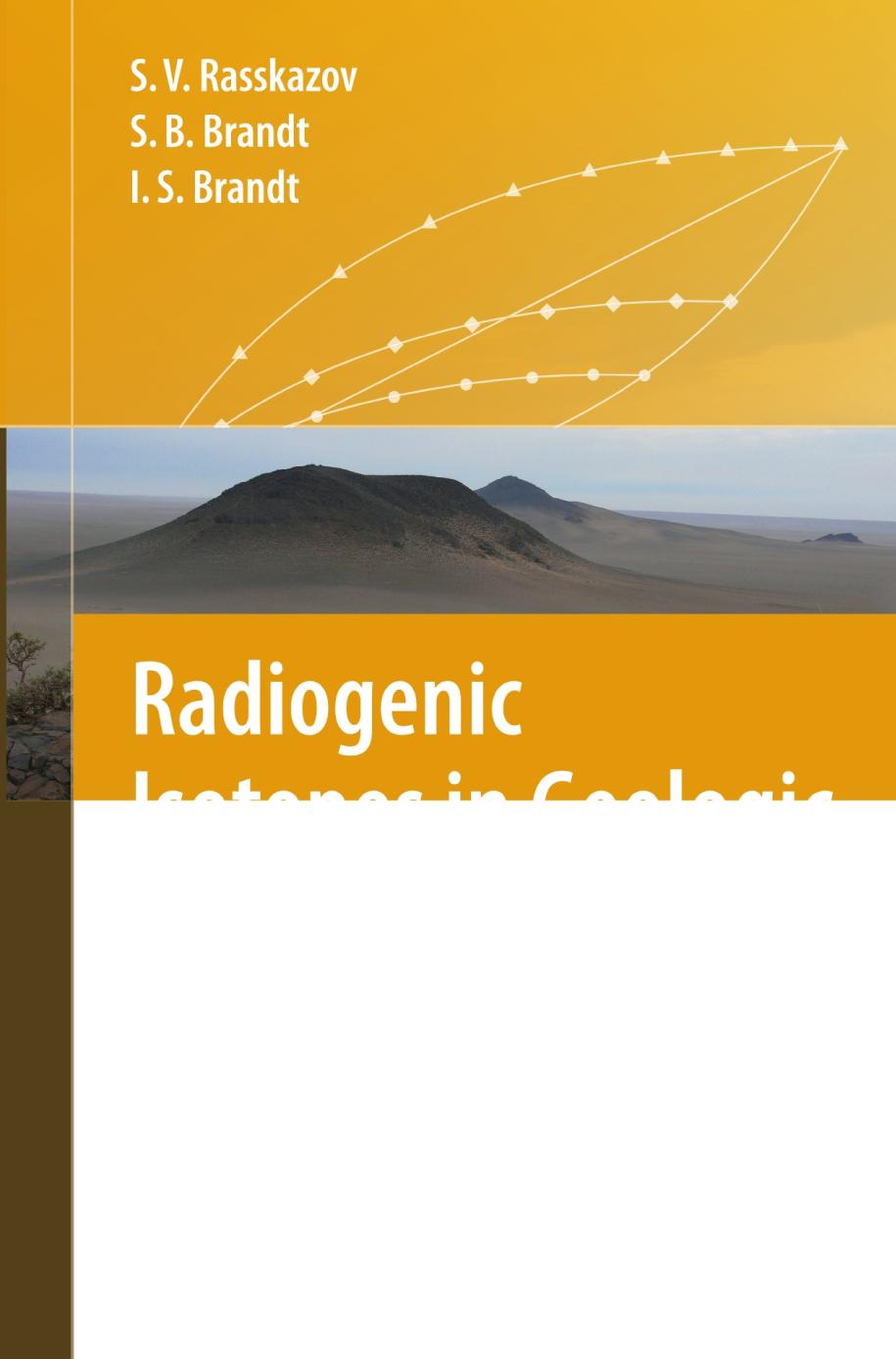 Radiogenic Isotopes in Geologic Processes