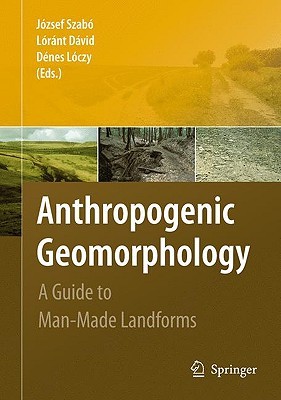 Anthropogenic Geomorphology