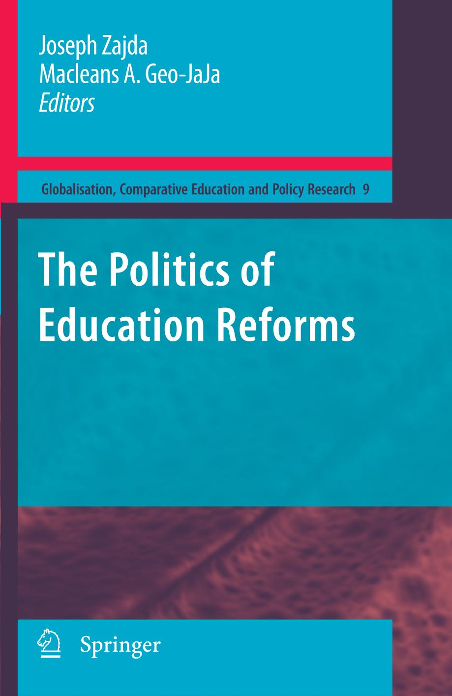 The Politics of Education Reforms