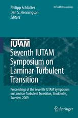 Seventh Iutam Symposium on Laminarturbulent Transition